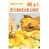 Kosek, O.: 100 a 1 drůbežích jídel