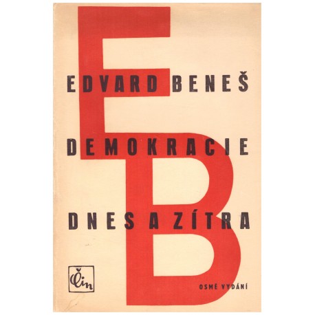 Beneš, E.: Demokracie dnes a zítra 