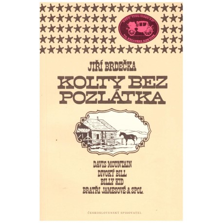 Brdečka, J.: Kolty bez pozlátka