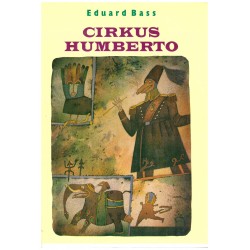 Bass, E.: Cirkus Humberto I-II, III-IV