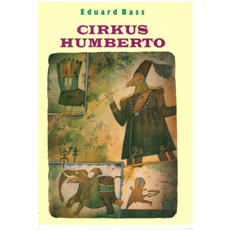 Bass, E.: Cirkus Humberto I-II, III-IV
