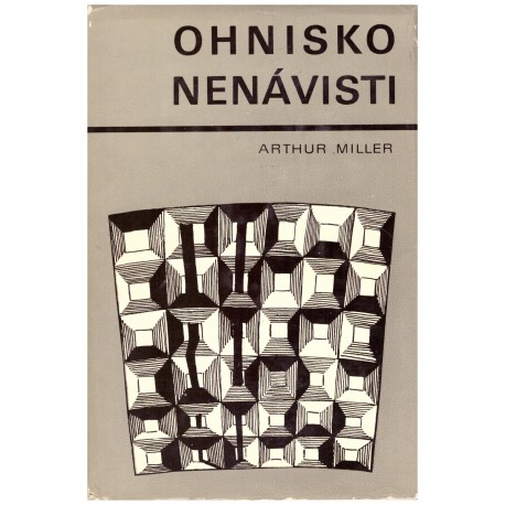 Miller, A.: Ohnisko nenávisti