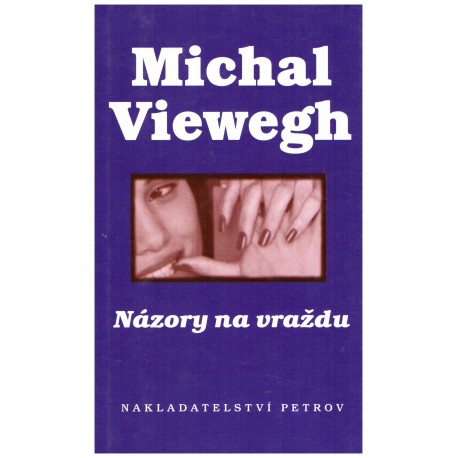 Viewegh, M.: Názory na vraždu