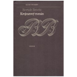 Brecht, B.: Krejcarový román