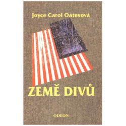 Oatesová, J. C.: Země divů