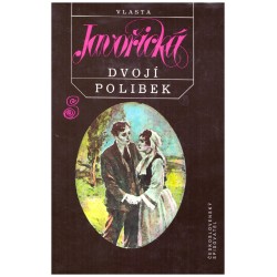 Javořická, V.: Dvojí polibek