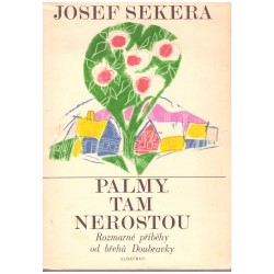 Sekera, J.: Palmy tam nerostou
