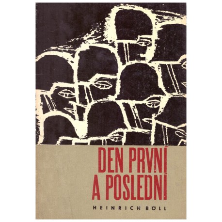 Böll, H.: Den první a poslední