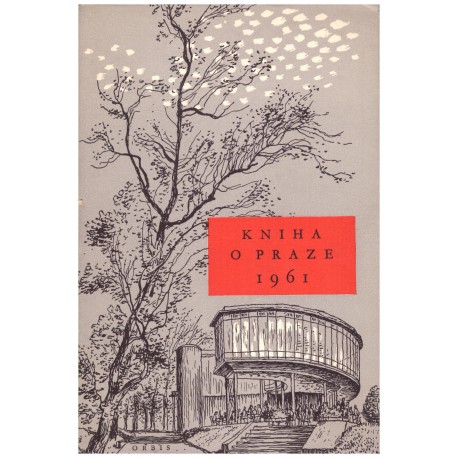 Stočesová, G. a kol.: Kniha o Praze 1961