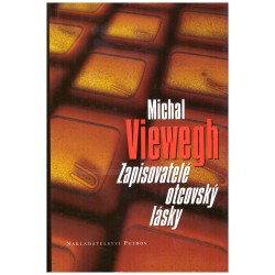Viewegh, M.: Zapisovatelé otcovský lásky
