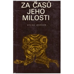 Johnson, E.: Za časů jeho milosti