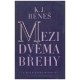 Beneš, K. J.: Mezi dvěma břehy