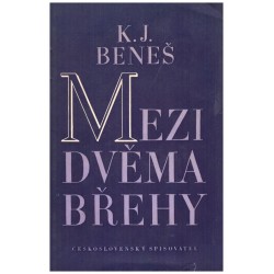 Beneš, K. J.: Mezi dvěma břehy