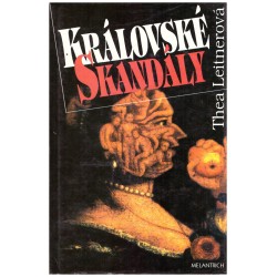 Leitnerová, T.: Královské skandály