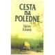 Křístek, V.: Cesta na poledne