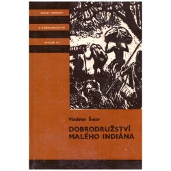 Šustr, V.: Dobrodružství malého Indiána