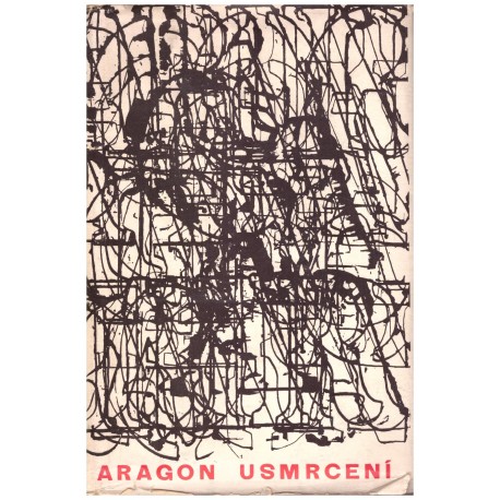 Aragon, L.: Usmrcení