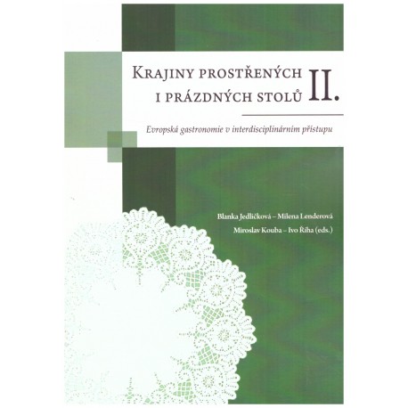 Jedličková, B. a kol.: Krajiny prostřených i prázdných stolů II.