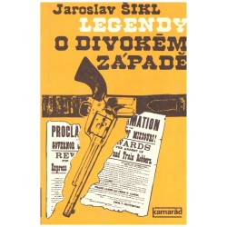Šikl, J.: Legendy o divokém západě