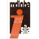 Jelen, J.: Mdloba i síla