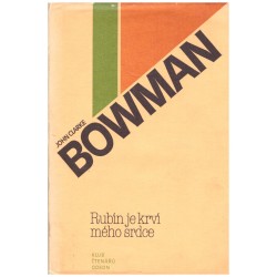 Bowman, J. C.: Rubín je krví mého srdce