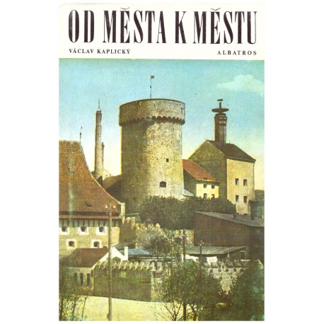 Kaplický, V.: Od města k městu