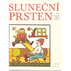 Sluneční prsten. Čeští a slovenští umělci dětem 1945-1975 / Slnečný prsten. Českí a slovenskí umelci deťom 1945-1975