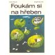 Mucke, D., Linke, S.: Foukám si na hřeben
