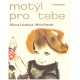 Lukešová, M., Hanák, M.: Motýl pro tebe
