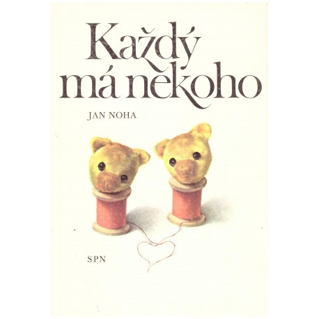 Noha, J.: Každý má někoho