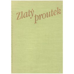 Nechvátil, F.: Zlatý proutek