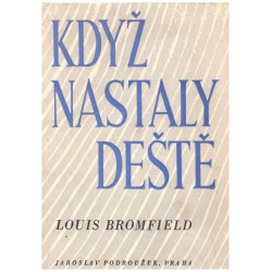 Bromfield, L.: Když nastaly deště