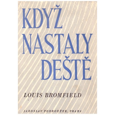 Bromfield, L.: Když nastaly deště
