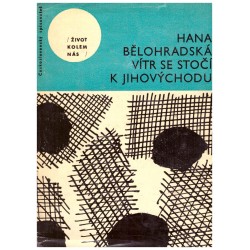 Bělohradská, H.: Vítr se stočí k jihovýchodu