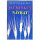 Kubka, F.: Ječmínkův návrat